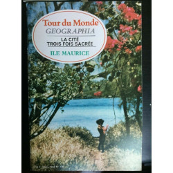 Tour du Monde geographia Mars 1982 N 270 La cité Trois fois sacrée