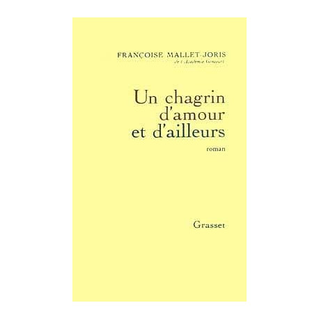Un Chagrin D'amour Et D'ailleurs