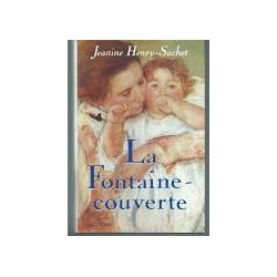 LA FONTAINE COUVERTE