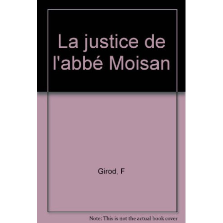 La justice de l'abbé Moisan