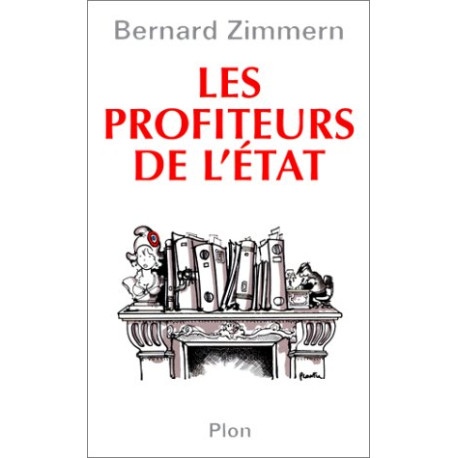 Les Profiteurs de l'Etat
