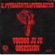 Voodoo Ju Ju Obsession