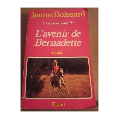 L'esprit de famille l'avenir de bernadette fayard