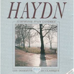 DIAMANTS DU CLASSIQUE : HAYDN SYM. N° 104 « Londres » N° 22 « Le...