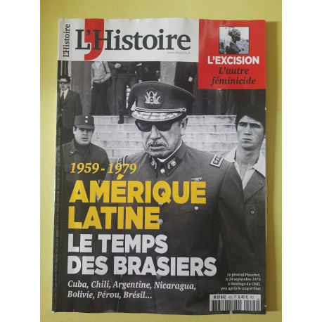 L'Histoire Nº 465 1959 1979 Amérique Latine Le Temps des Brasiers...