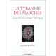 La tyrannie des marchés