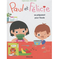 Paul et Félicie se Préparent pour l'Ecole - Dès 3 ans