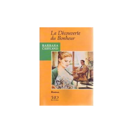 LA DECOUVERTE DU BONHEUR