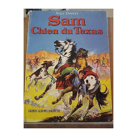 sam Chien du texas Grands Albums hachette