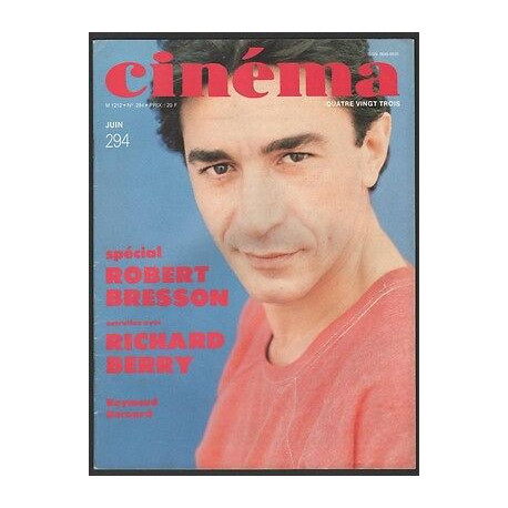 Revue CINEMA n294 Juin 1983 Richard Berry r Bresson