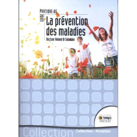 Guide pratique de la prévention des maladies