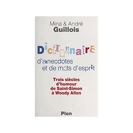 Dictionnaire d'anecdotes et de mots d'esprit