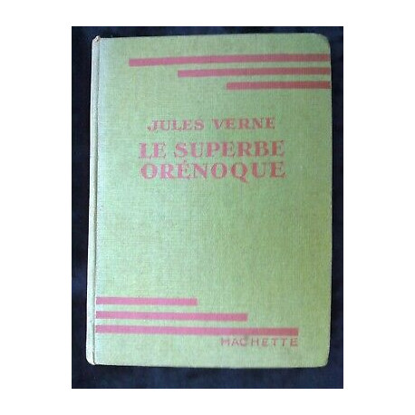 Le superbe orénoque hachette bibliothèque verte