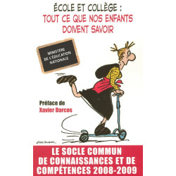 Ecole et collège : tout ce que nos enfants doivent savoir : Le...