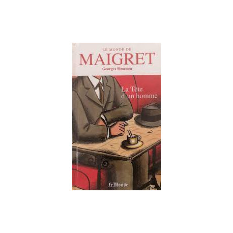 Le Monde de Maigret - La tête d'un homme