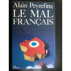 Alain peyrefitte Le Mal français
