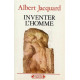 Inventer l'homme