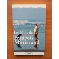 Les mots de François Mitterrand