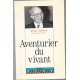 Aventurier du vivant