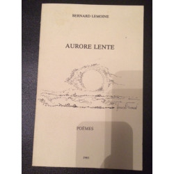 Aurore lente Poèmes