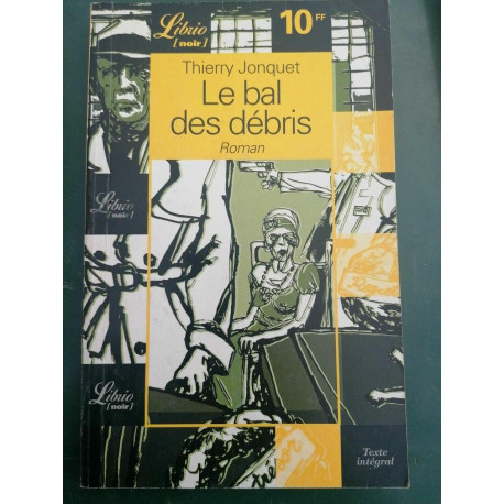 Le bal des débris texte intégral Librio