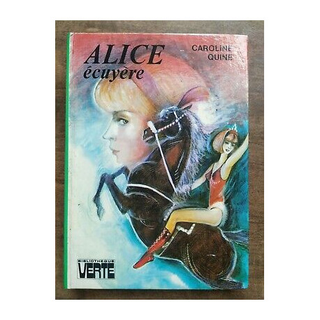 Alice ècuyère Bibliothèque verte