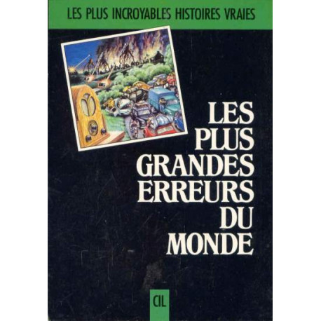 Les Plus grandes erreurs du monde