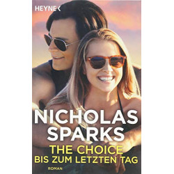 The Choice - Bis zum letzten Tag