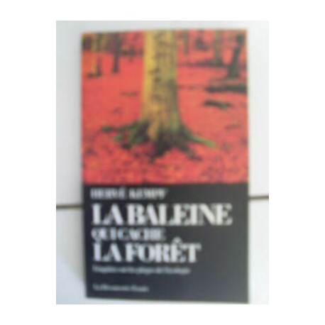 Hervé Kempf la Balena che Copertura Foresta Enquête Sul i Trappole...
