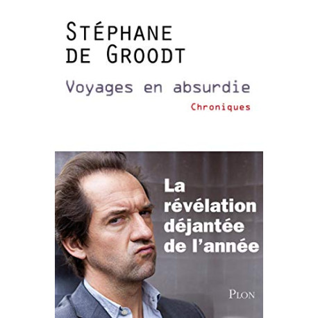 Voyages en absurdie : Chroniques
