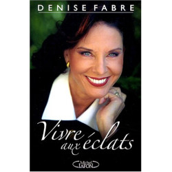 Vivre aux eclats