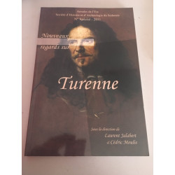 Annales De L'est -Nouveaux regards sur Turenne N° Special-2011