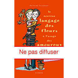 Le Nouveau Langage des fleurs à l'usage des amoureux