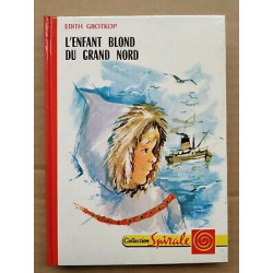 L'enfant blond du grand Nord Collection spirale