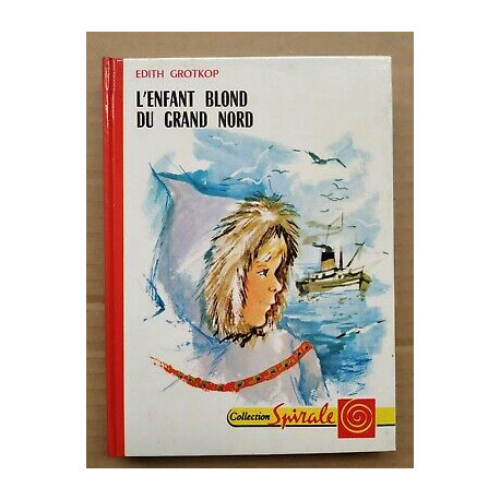 L'enfant blond du grand Nord Collection spirale