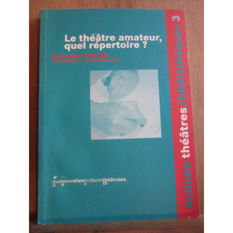 Le Théâtre amateur quel répertoire Journées d'étude 30 nov 1er...