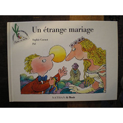 Un étrange mariage