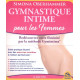 Gymnastique intime pour les femmes - Redécouvrez votre féminité...