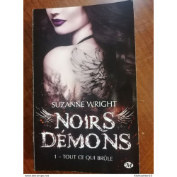 Noirs démons Tome 1 Tout ce qui brûle -