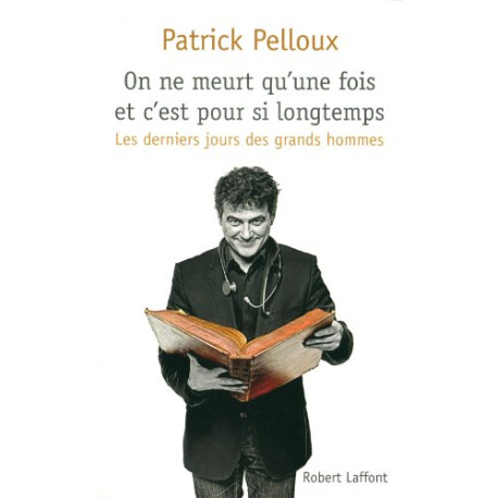 On ne meurt qu'une fois et c'est pour si longtemps