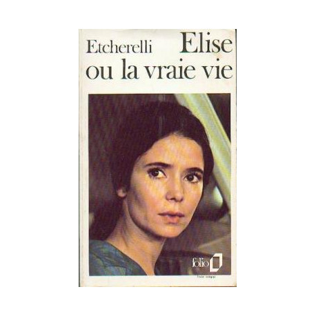 Elise Ou La Vraie Vie