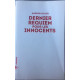 DERNIER REQUIEM POUR LES INNOCENTS ( EPREUVES NON CORRIGEES)