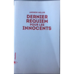 DERNIER REQUIEM POUR LES INNOCENTS ( EPREUVES NON CORRIGEES)