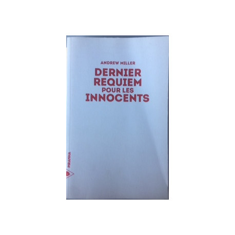 DERNIER REQUIEM POUR LES INNOCENTS ( EPREUVES NON CORRIGEES)