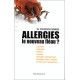 Allergies. Le nouveau fléau