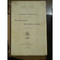 Chanoine saulnier Histoires édifiantes relatives à la première...