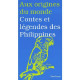 Aux origines du monde : Contes et légendes des Philippines