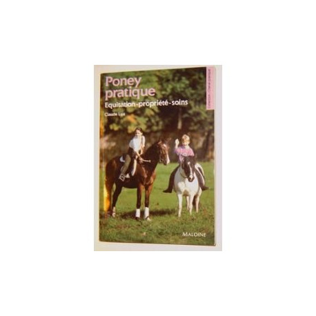 Poney : pratique équitation propriété soins