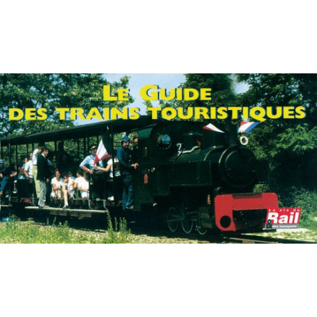 Guide des Trains Touristiques (le)