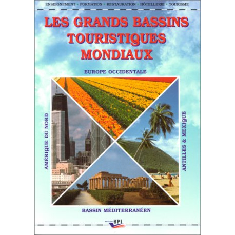 Les grands bassins touristiques mondiaux
